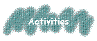 Activities